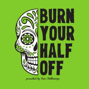 Burn Your Half Off Chattanooga Tennessee Race